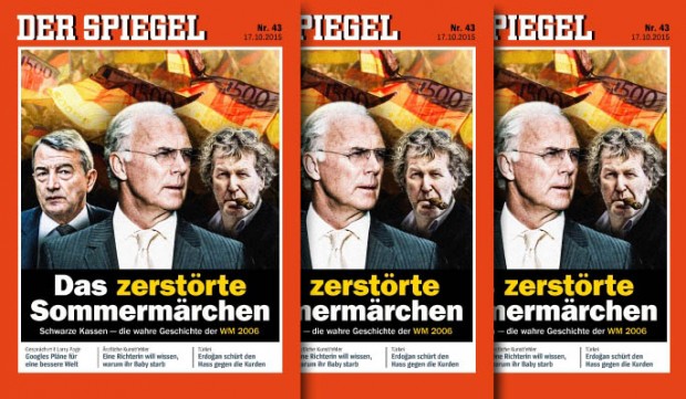 DER SPIEGEL Nr. 43 / 17.10.2015 „Das zerstörte Sommermärchen“