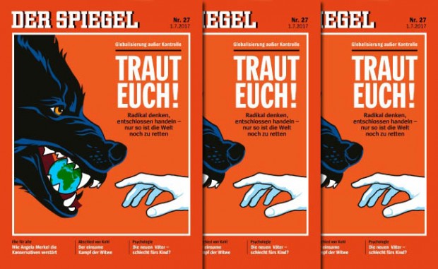 DER SPIEGEL Nr. 27: „Globalisierung außer Kontrolle. Traut Euch!“