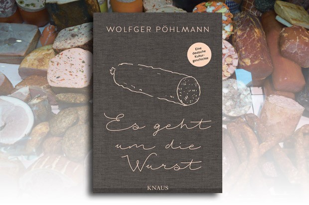 „Würste sind die Tiere des Paradieses“