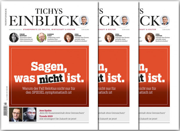 Tichys Einblick 02-2019: Sagen, was nicht ist