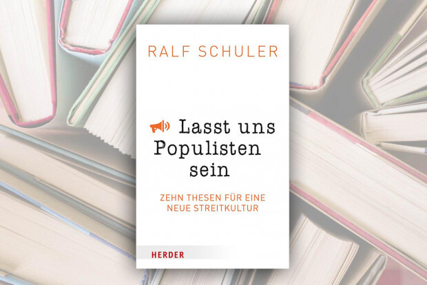 Ralf Schuler – Zehn Thesen für eine neue Streitkultur