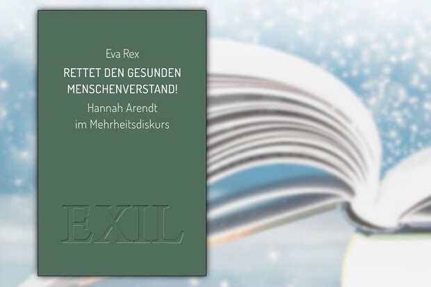 Der Topos des gesunden Menschenverstands bei Hannah Arendt