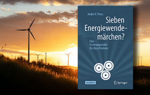 Märchen und Mythen zur Energiewende wissenschaftlich analysiert