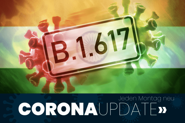 Nach der „dritten Welle“ kommt die indische Mutante als nächste Drohkulisse