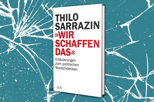 Sarrazin bilanziert das politische Wunschdenken der Ära Merkel