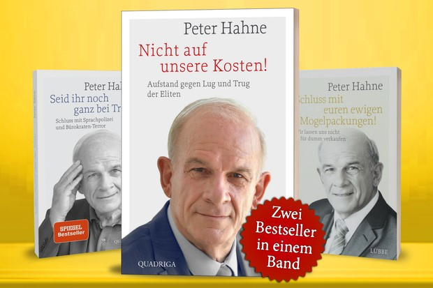 Peter Hahne entlarvt Lug und Trug der Eliten