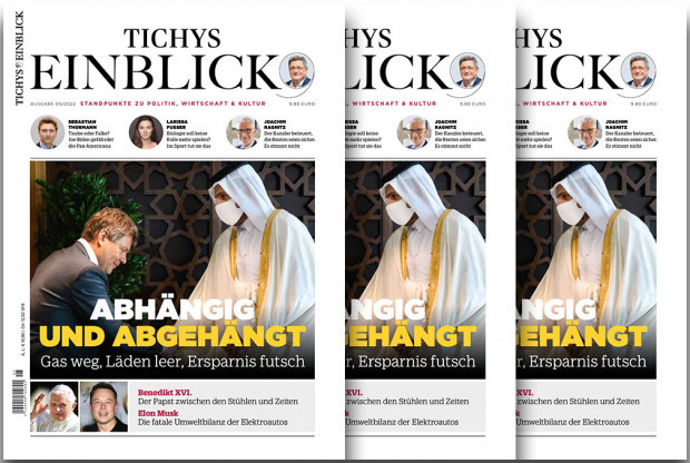 Tichys Einblick 05-2022: Abhängig und abgehängt