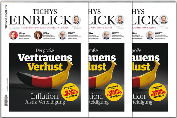 Tichys Einblick 07-2022: Der große Vertrauensverlust