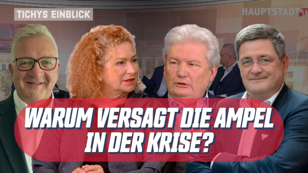 Tichys Einblick Talk: Warum versagt die Ampel in der Krise?