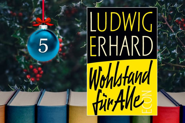 Habeck cancelt Erhard, statt von ihm zu lernen