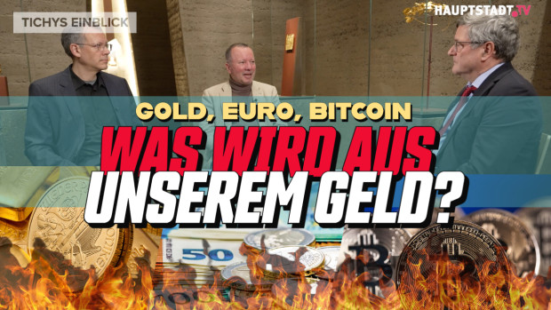 Gold, Euro, Bitcoin: Was wird aus unserem Geld?