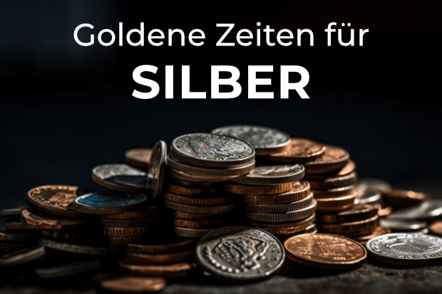 Silber hat jeher alle Währungen überdauert