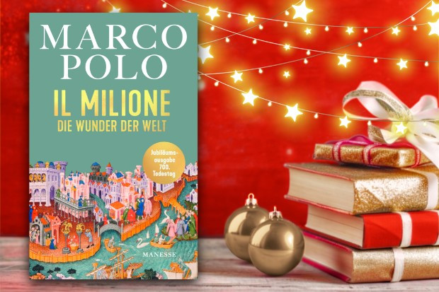 Der mittelalterliche Globetrotter Marco Polo und sein Buch der Wunder