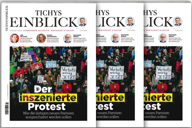 Tichys Einblick 03-2024: Der inszenierte Protest