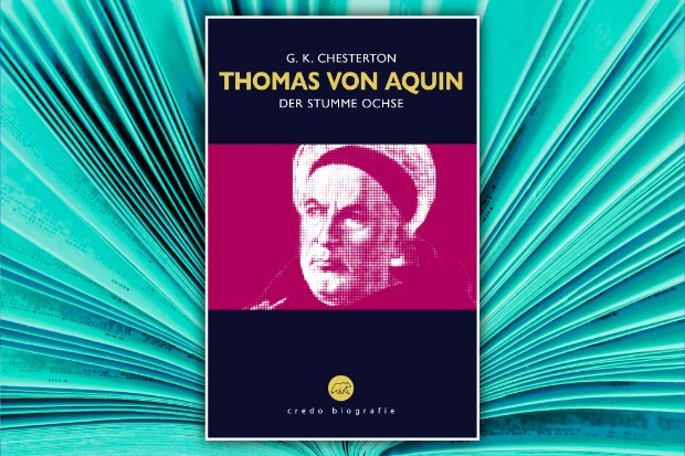 Thomas von Aquin: Apostel des gesunden Menschenverstands