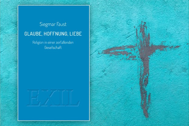 Faust fragt nach Gottes Liebe und verliert dennoch nicht den Glauben