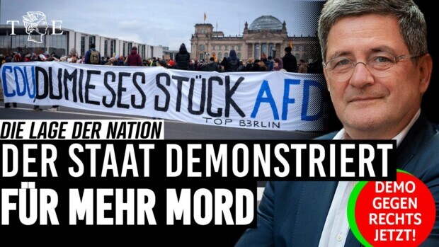 „Demo gegen Rechts“: Der Staat demonstriert für mehr Mord