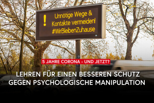 COVID fünf Jahre danach: Lehren für einen besseren Schutz gegen psychologische Manipulation