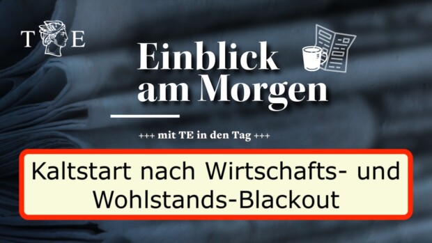Der rotgrüne Blackout der deutschen Wirtschaft braucht einen Kaltstart