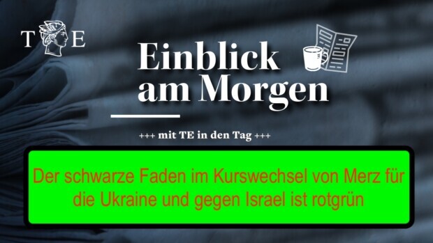 Merz‘ neue Geodoktrin: alles für die Ukraine, nichts für Israel