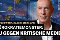 Joachim Steinhöfel: Brüssels Angriff auf freie Presse und Politik
