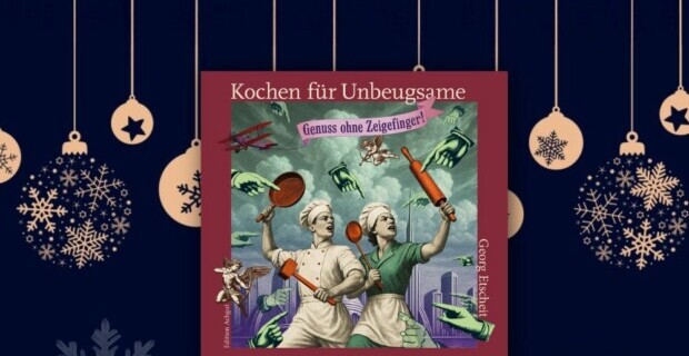 Genuss ohne Zeigefinger oder erlaubt ist, was schmeckt!