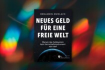 Geld als Machterhaltungsmittel oder Alternativen in der Geldpolitik