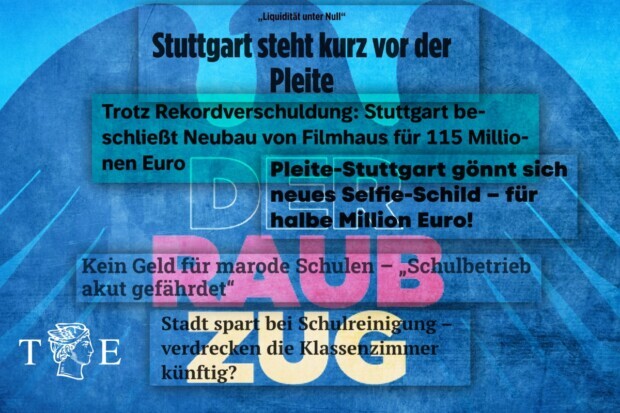 Beispiel Stuttgart: Politiker pras­sen weiter, Bürger sollen zahlen und still sein