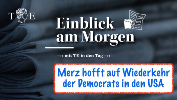 Merz und EUvdL träumen von einem Woken als nächsten US-Präsidenten