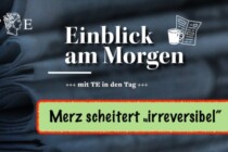 Sind Regierungsfehler „irreversibel“, ist Merz‘ Scheitern als Kanzler „irreversibel“ 