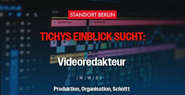 Videoredakteur (m/w/d) gesucht