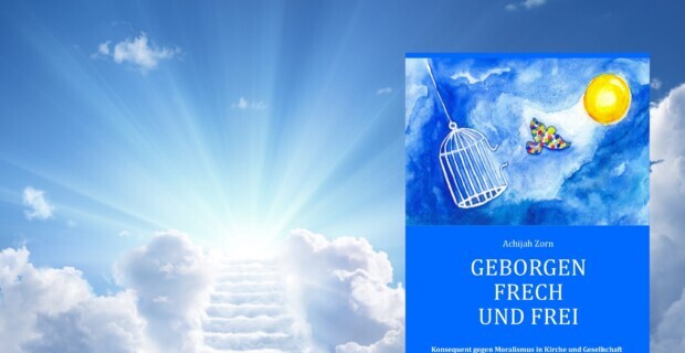 Geborgen, frech und frei!