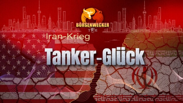 Tanker-Glück | Tichys Börsenwecker am 8. April 2026