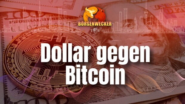 Starker Dollar – schwacher Gold- und Bitcoin-Preis? | Tichys Börsenwecker am 26. Juni 2026