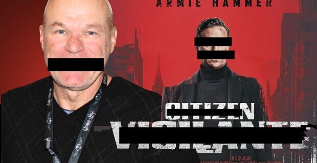 „Citizen Vigilante“: Zensur im Kino