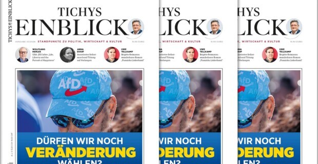 Tichys Einblick 07-2026: Dürfen wir noch Veränderung wählen?