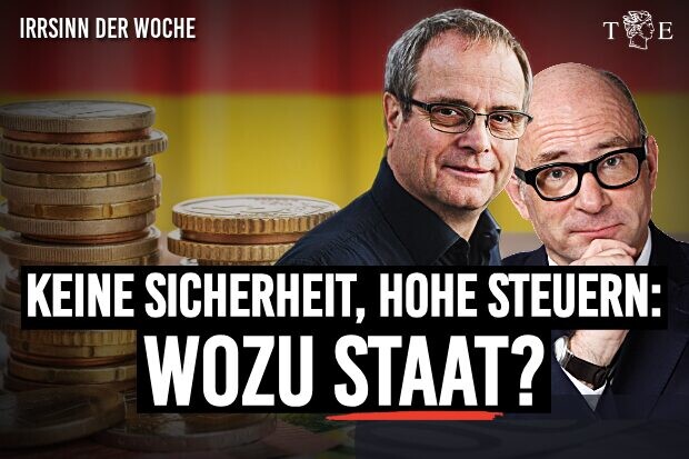 Keine Sicherheit: Wozu noch Steuern? – Der Irrsinn der Woche mit Mai und Boehme-Neßler