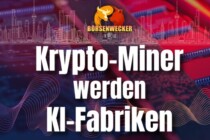 Krypto-Miner werden KI-Fabriken | Tichys Börsenwecker am 7. August 2026