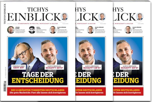 Tichys Einblick 09-2026: Tage der Entscheidung