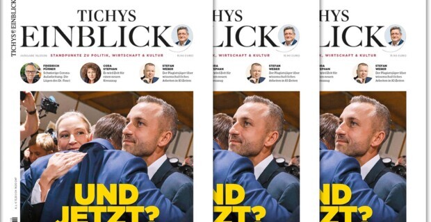 Tichys Einblick 10-2026: Und jetzt?
